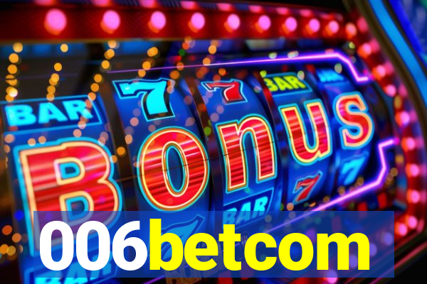 006betcom