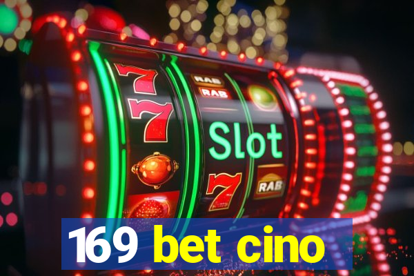 169 bet cino