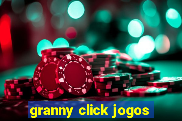 granny click jogos