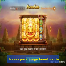 frases para bingo beneficente