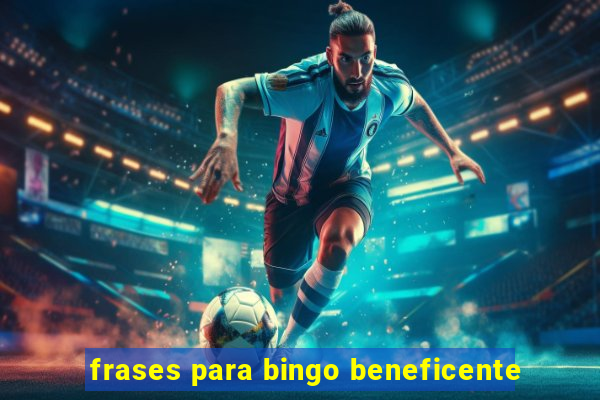 frases para bingo beneficente