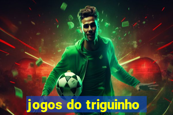 jogos do triguinho