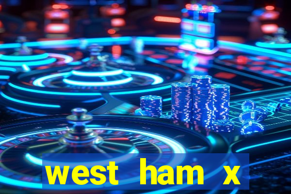 west ham x wolverhampton palpites