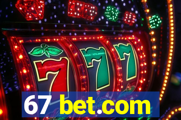 67 bet.com