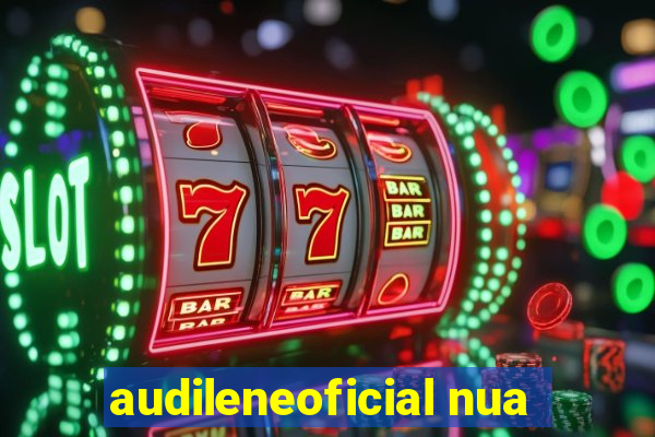 audileneoficial nua