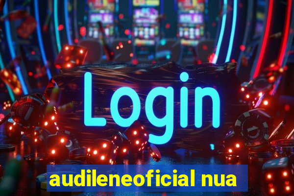 audileneoficial nua