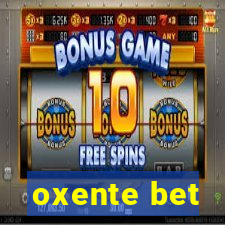 oxente bet