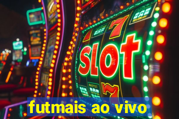 futmais ao vivo