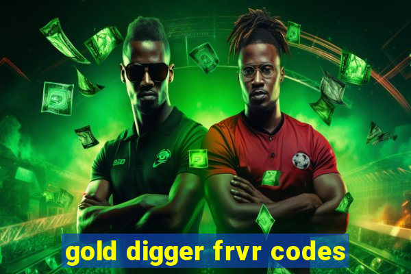 gold digger frvr codes