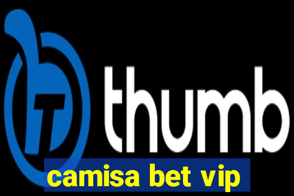 camisa bet vip