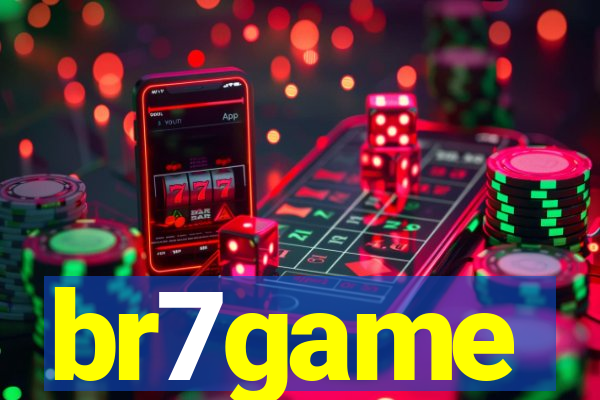 br7game