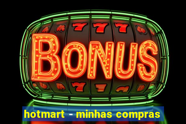 hotmart - minhas compras