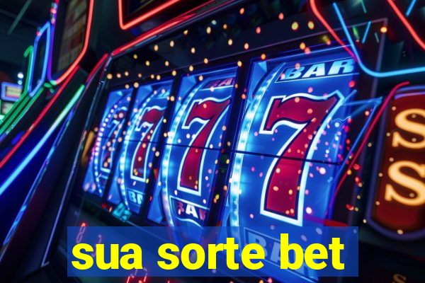 sua sorte bet