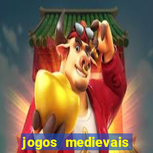 jogos medievais para celular