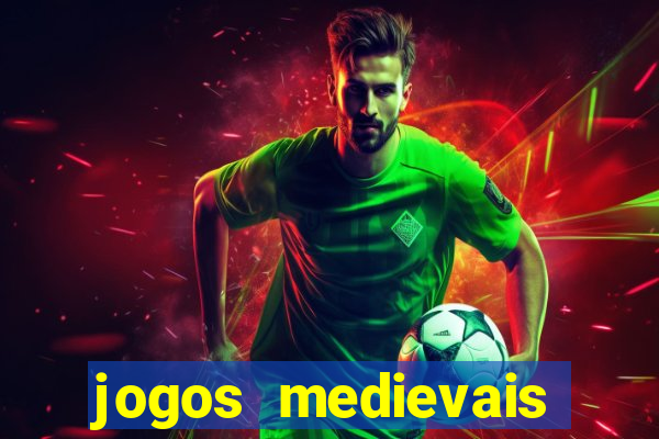 jogos medievais para celular