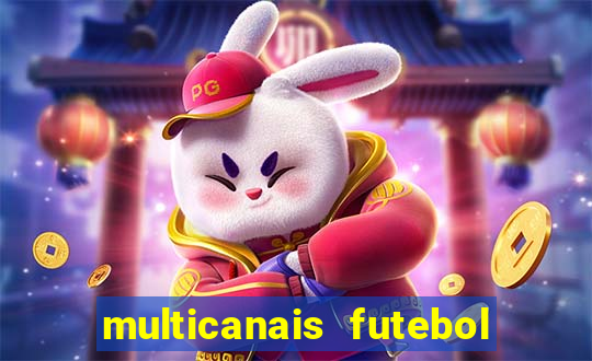 multicanais futebol ao vivo
