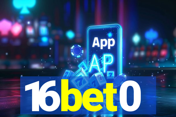 16bet0