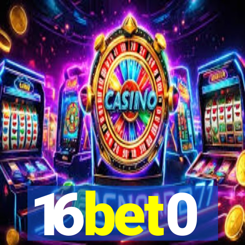16bet0