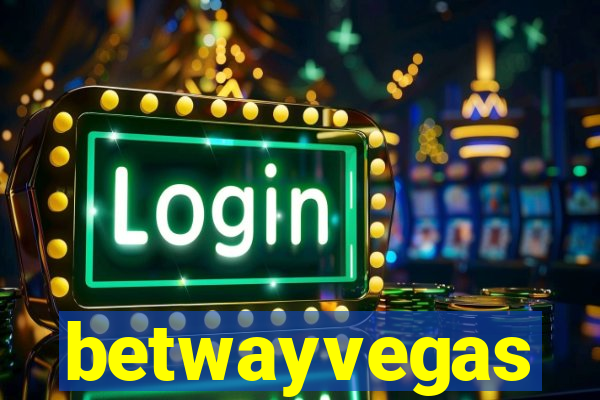 betwayvegas