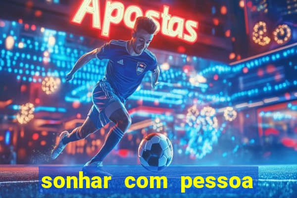 sonhar com pessoa vomitando jogo bicho