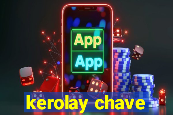 kerolay chave
