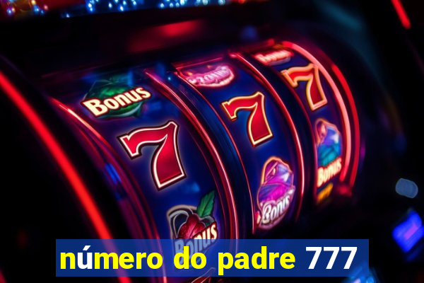 número do padre 777