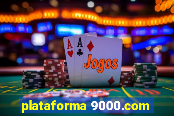 plataforma 9000.com