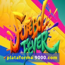 plataforma 9000.com