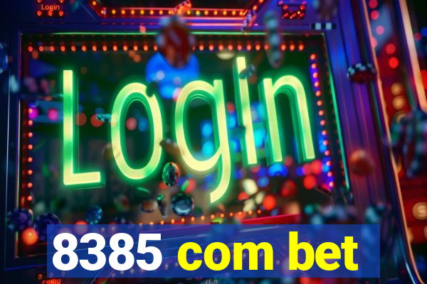 8385 com bet