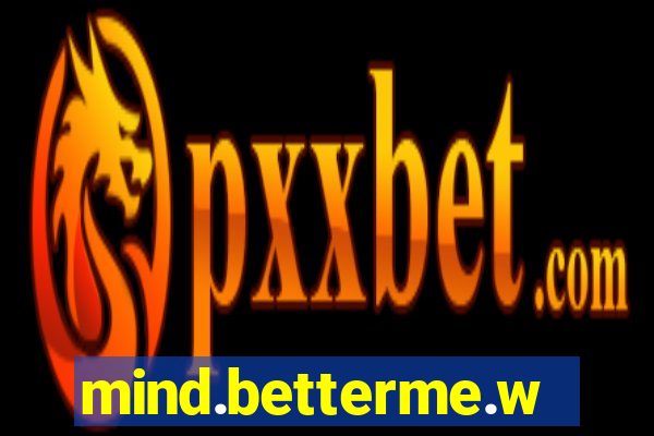 mind.betterme.world