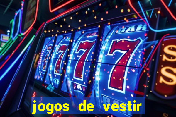 jogos de vestir pessoas ricas