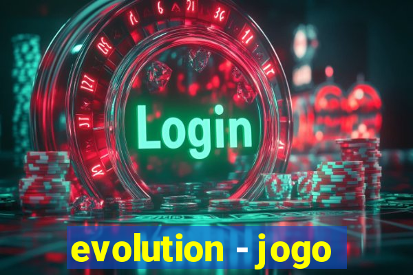 evolution - jogo
