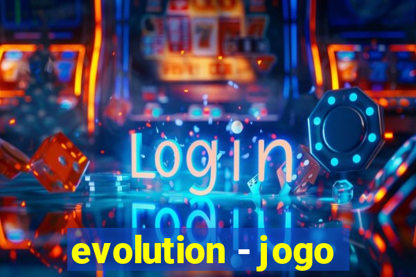 evolution - jogo