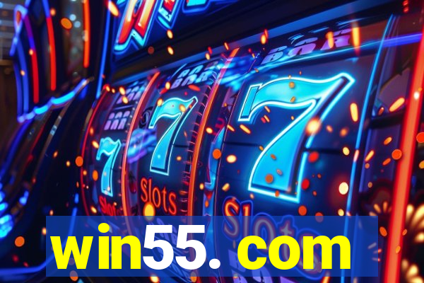 win55. com