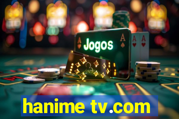 hanime tv.com