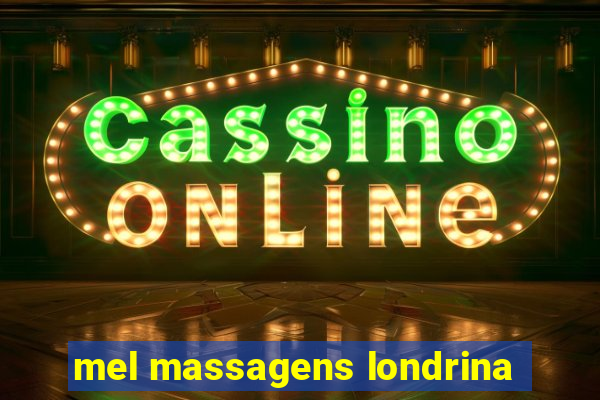 mel massagens londrina