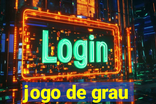 jogo de grau