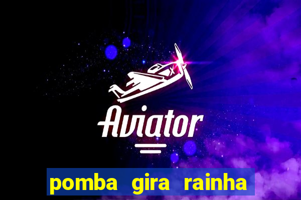 pomba gira rainha do cruzeiro