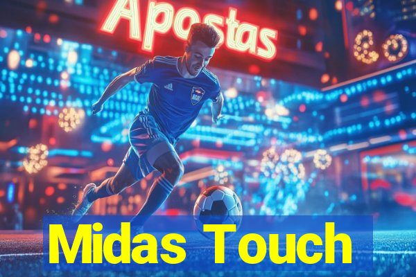 Midas Touch