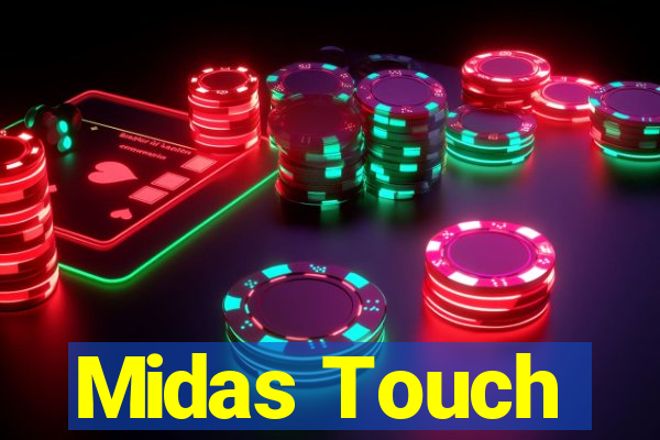 Midas Touch
