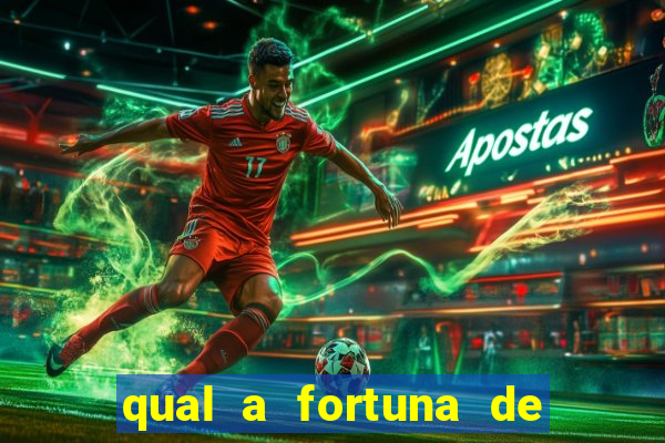 qual a fortuna de raiam santos