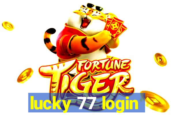 lucky 77 login