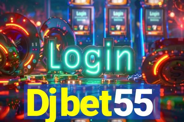 Djbet55