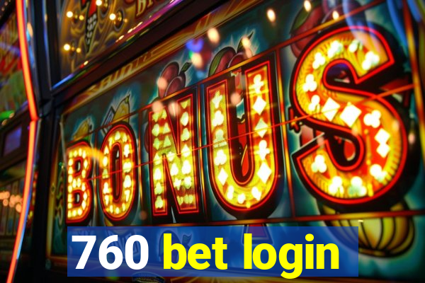760 bet login