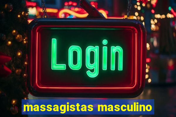 massagistas masculino