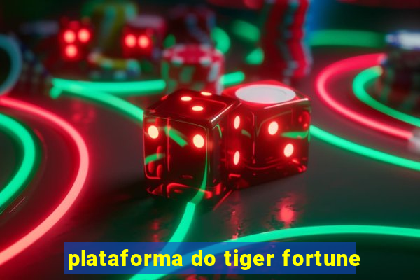 plataforma do tiger fortune