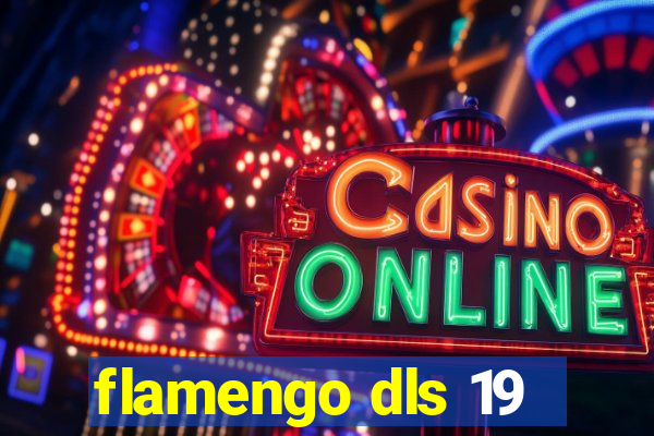 flamengo dls 19