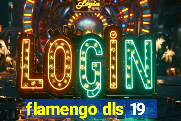 flamengo dls 19