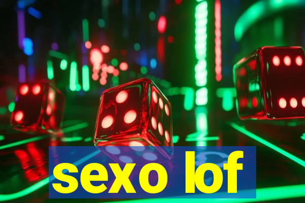 sexo lof