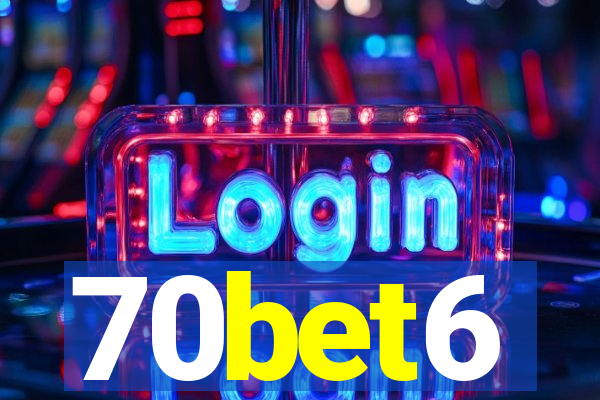 70bet6